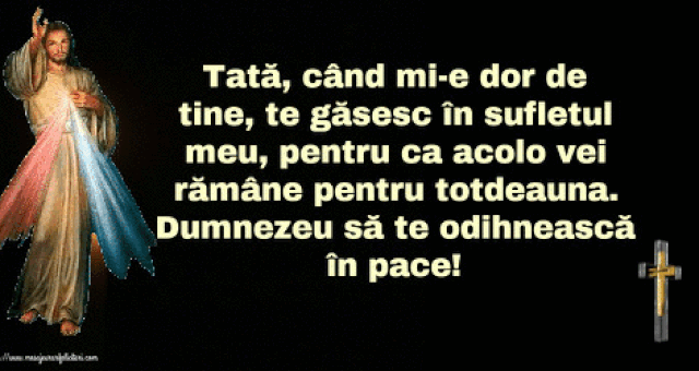 Dumnezeu să te odihnească în pace!