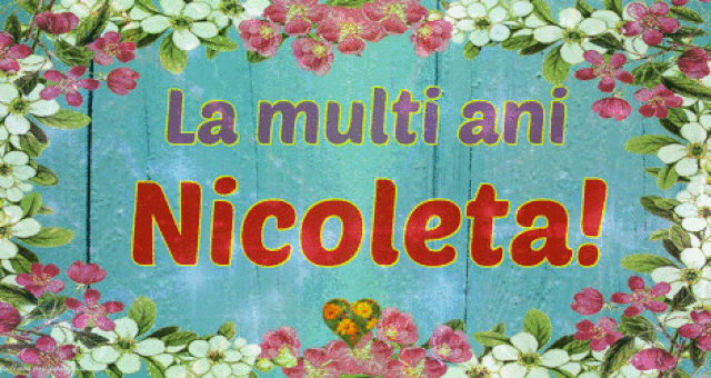 La multi ani Nicoleta!